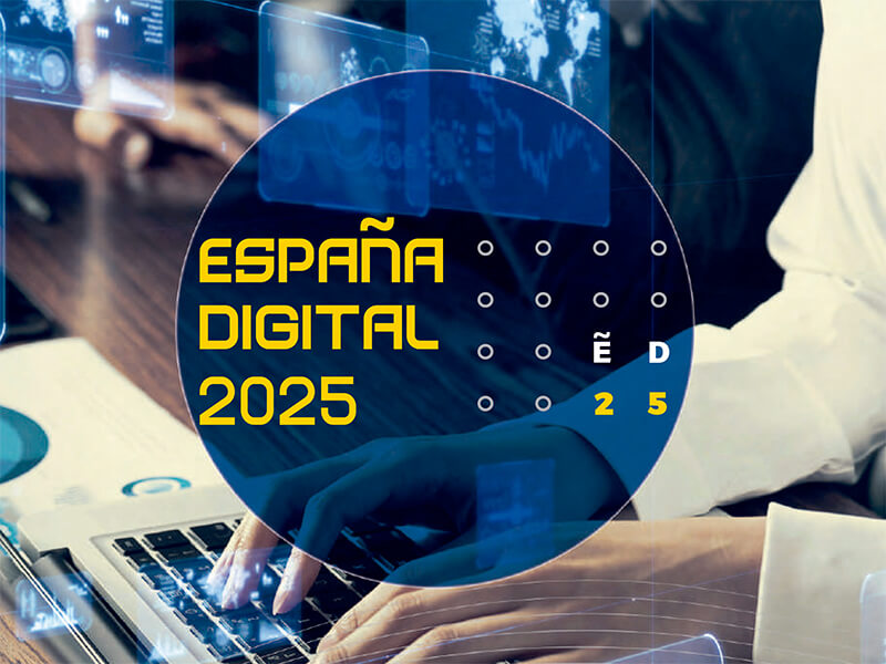 El Gobierno espaol incluye la digitalizacin de pymes y Administraciones Pblica en la Agenda Digital Espaa 2025